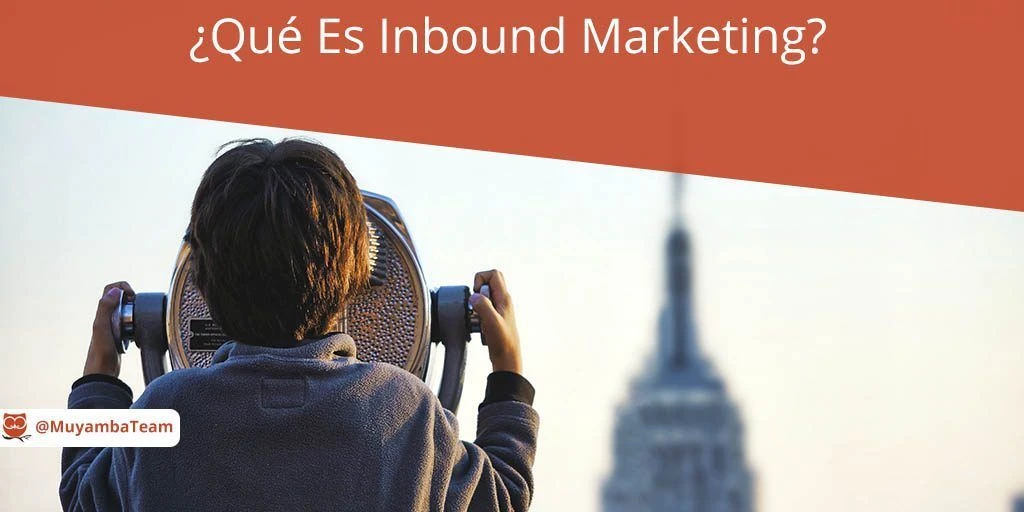 Qué Es Inbound Marketing
